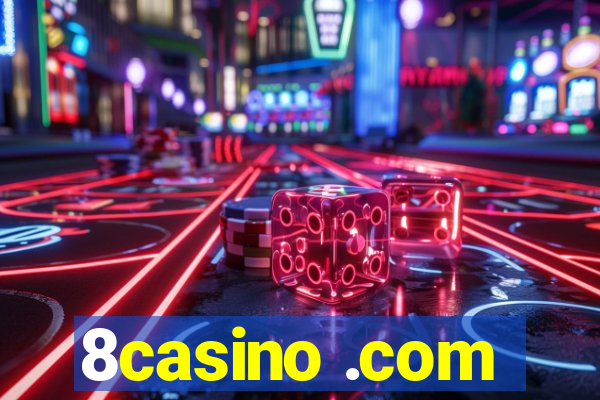 8casino .com